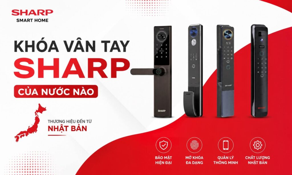 Khoá vân tay Sharp của nước nào, nguồn gốc xuất xứ