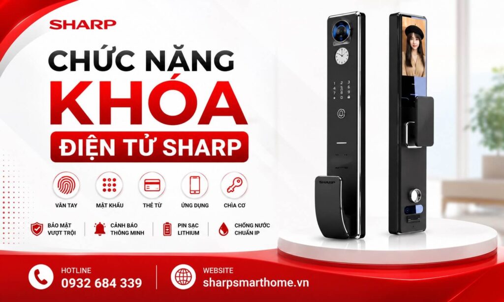 10 chức năng khóa điện tử Sharp nên biết trước khi mua