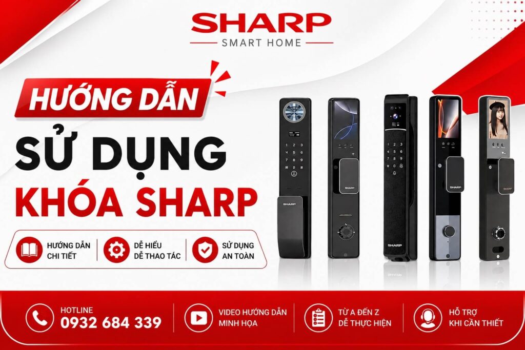 Hướng dẫn sử dụng khóa Sharp chi tiết từ A-Z | Sharp Smart Home